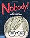 Nobody!: A Story About Overcoming Bullying in Schools