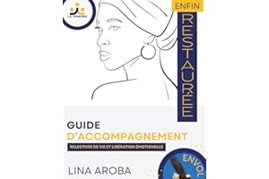 Enfin restaurée: Guide d'accompagnement
