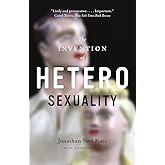 The Invention of Heterosexuality
