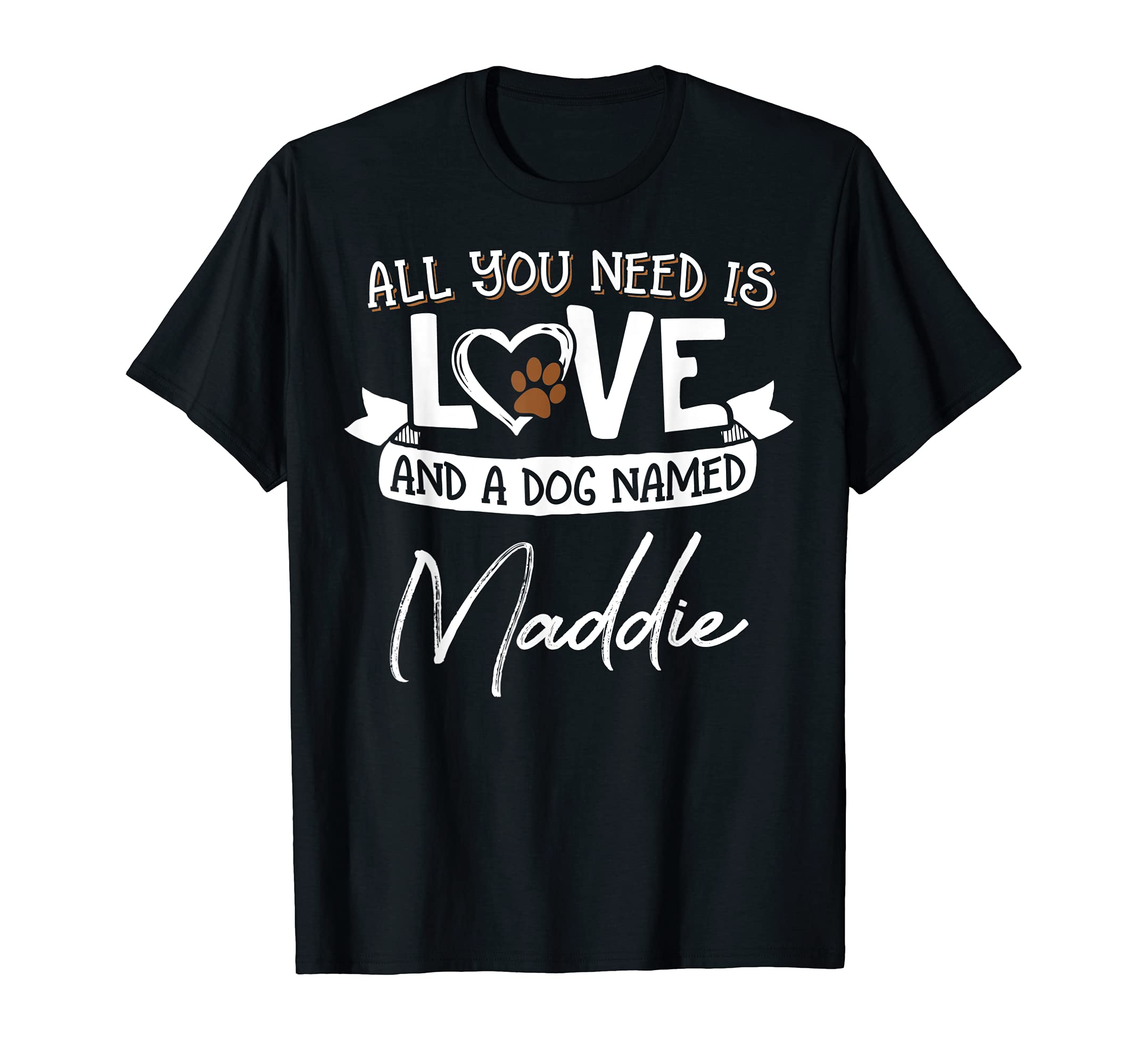 Cute Dog Named Maddie Design for Women and Men T-Shirt