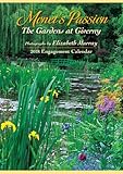 Elizabeth Murray Monet's Passion Engagement 2018 Calendar: The Gardens at Giverny by