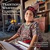 Traditional Weavers of Guatemala: Their Stories, Their Lives by Deborah Chandler (2015-09-01)