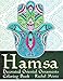 Hamsa - Decorated Oriental Ornaments Coloring Book: Jewish & Muslim Designs - Traditional Pattern to Protect from Evil Eye by Rachel Mintz