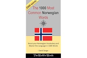The 1000 most Common Norwegian Words : Vocabulary Training : Learn the Vocabulary you need to know to improve you Writing, Sp