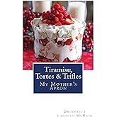 Tiramisu, Tortes & Trifles: My Mother's Apron