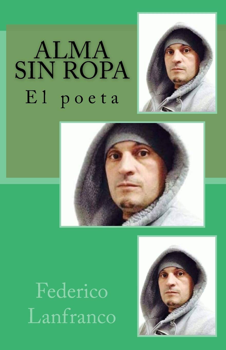 Amazon.com: Alma sin ropa (Spanish Edition): 9781533366481: Lanfranco,  Federico: Libros