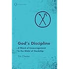 God’s Discipline: A Word of Encouragement in the Midst of Hardship