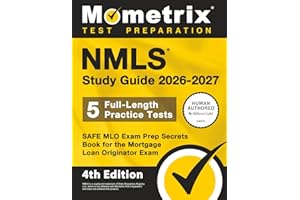 NMLS Study Guide 2026-2027 - 5 Full-Length Practice Tests, SAFE MLO Exam Prep Secrets Book for the Mortgage Loan Originator Exam: [4th Edition]