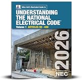 Mike Holt's Illustrated Guide to Understanding the National Electrical Code, Volume 1 Textbook, Articles 90 - 480, Electrical Exam Preparation, 2026 NEC