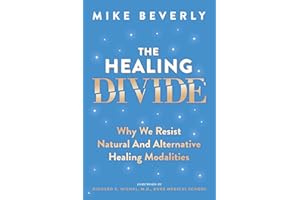 The Healing Divide: Why We Resist Natural and Alternative Healing Modalities