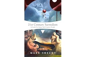 21st Century Surrealism: A Guide for Artists and Creative People