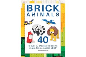 Brick Animals: 40 Clever & Creative Ideas to Make from Classic LEGO (Brick Builds Books)