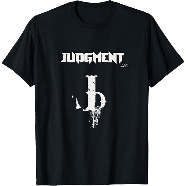Amazon.com: Judgement Day T-Shirt : Clothing, Shoes & Jewelry