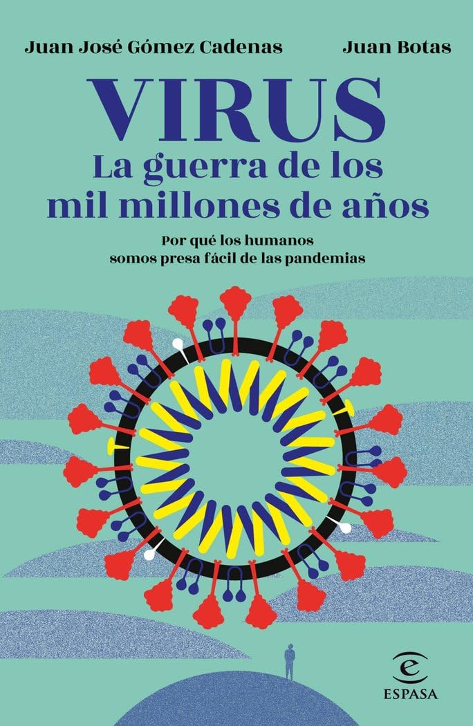 Portada de Virus. La guerra de los mil millones de años: Por qué los humanos somos presa fácil de las pandemias (F. COLECCION)