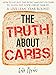 The Truth about Carbs: How to Eat Just the Right Amount of Carbs to Slash Fat, Look Great Naked, & Live Lean Year-Round