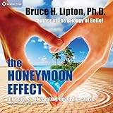 Image de The Honeymoon Effect: The Science of Creating Heaven on Earth