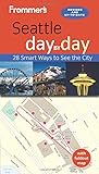 Frommer's Seattle day by day