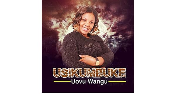 usikumbuke uovu wangu usikumbuke uovu wangu
