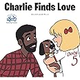 Charlie Finds Love