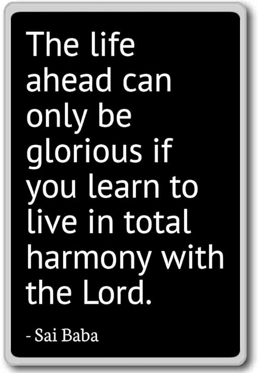 Imán para nevera con cita de Sai Baba en inglés «The life forward ...