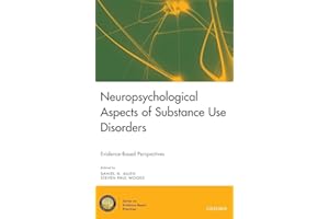 Neuropsychological Aspects of Substance Use Disorders: Evidence-Based Perspectives