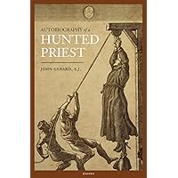 The Autobiography of a Hunted Priest