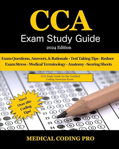 CCA Exam Study Guide - 2024 Edition: 115 Certified Coding Associate ...
