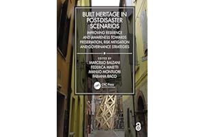 Built Heritage in post-Disaster Scenarios: Improving Resilience and Awareness Towards Preservation, Risk Mitigation and Gover