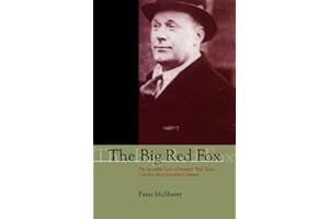 The Big Red Fox: The Incredible Story of Norman "Red" Ryan, Canada's Most Notorious Criminal