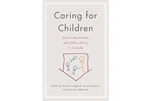 Caring for Children: Social Movements and Public Policy in Canada