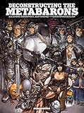 Deconstructing the Metabarons: Oversized Deluxe by