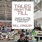 Image de Tales from the Till: Chats at the Supermarket Checkout