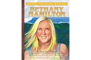 Bethany Hamilton: Riding the Waves (Heroes for Young Readers)