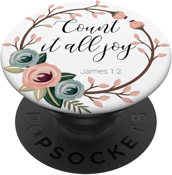 Amazon Com James 1 2 Count It All Joy Christian Bible Verse Quotes Gift Popsockets Popgrip Swappable Grip For Phones Tablets The word for count as we are too count it all joy is from the greek word hēgeomai which means to lead or go before or to be a leader so our joy, which is from god, will go before our suffering, just as the above scripture, hebrew 12:2 said in how jesus dealt with the enduring of the cross, but joy. james 1 2 count it all joy christian bible verse quotes gift popsockets popgrip swappable grip for phones tablets