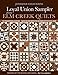 Loyal Union Sampler from Elm Creek Quilts: 121 Traditional Blocks - Quilt Along with the Women of th by Jennifer Chiaverini