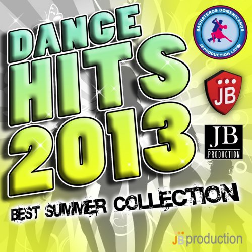 Dance Hits 2013 (Best Summer Collection) by Various artists on Amazon