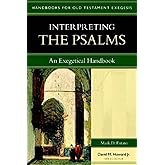 Interpreting the Psalms: An Exegetical Handbook (Handbooks for Old Testament Exegesis)