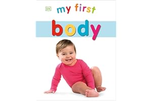 My First Body (My First Board Books)