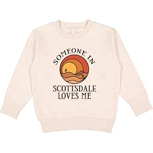 inktastic Someone in Scottsdale Arizona Loves Me Toddler Sweatshirt