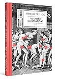 Marquis de Sade: 100 Erotic Illustrations: English Edition by 