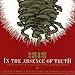 In Absence Of Truth