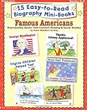 15 Easy-to-Read Biography Mini-Books: Famous Americans (Grades K-2)