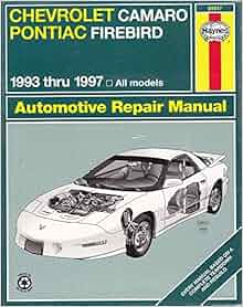 Haynes Chevrolet Camaro Amp Pontiac Firebird 1993 1997