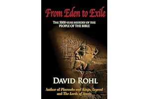 From Eden to Exile: The Five-Thousand-Year History of the People of the Bible