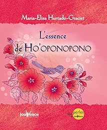 L' essence de ho'oponopono