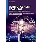 Reinforcement Learning: Autonomous Systems, Ethical AI, Robotics