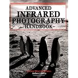Advanced Infrared Photography Handbook