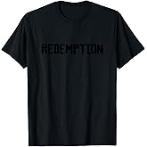 Redemption Black T-Shirt for Men and Women | Inspirational Graphic Tees