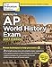 Cracking the AP World History Exam, 2017 Edition: Proven Techniques to Help You Score a 5 (College Test Preparation)