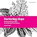 Nurturing Hope: Christian Pastoral Care in the Twenty-First Century (Living With Hope) by 